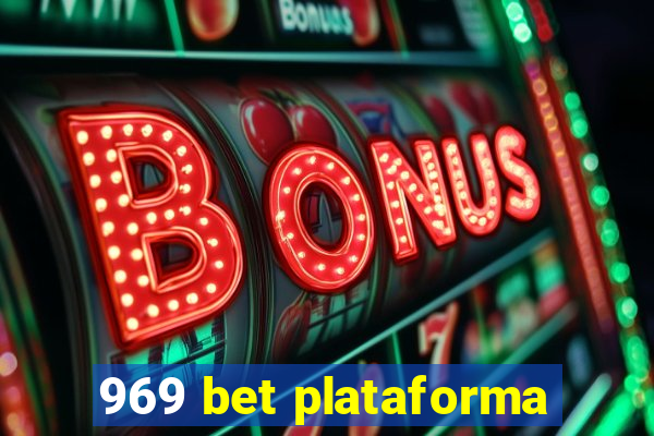 969 bet plataforma